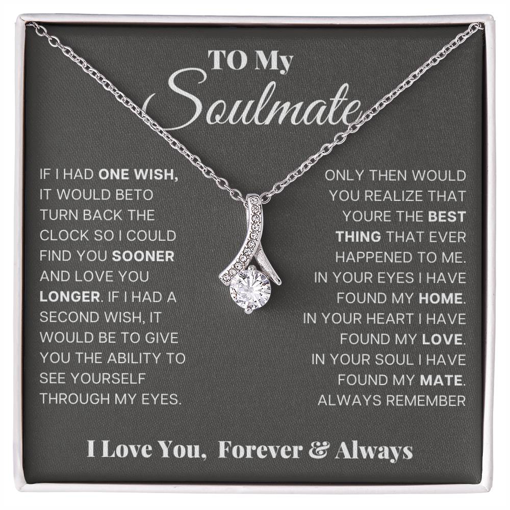 To my soulmate, in your eyes I have found my home